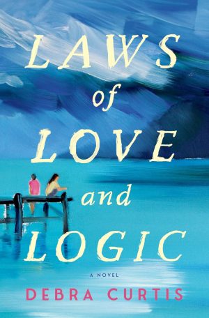 Laws of Love and Logic by Debra Curtis