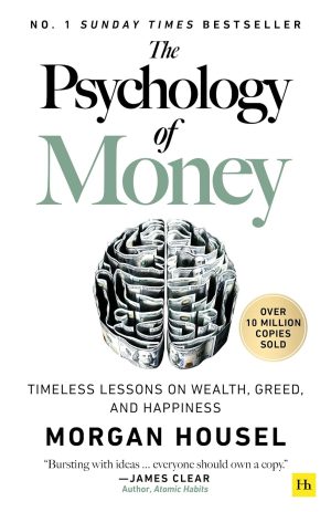 The Psychology of Money by Morgan Housel