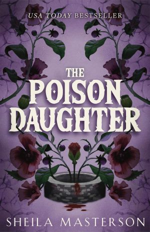The Poison Daughter by Sheila Masterson