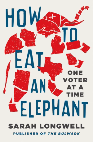 How to Eat an Elephant by Sarah Longwell