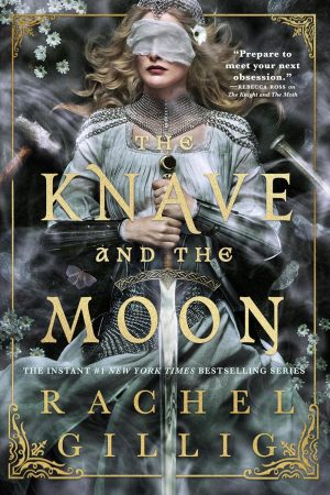 The Knave and the Moon by Rachel Gillig 