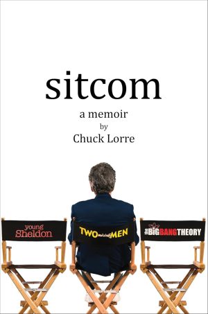 Sitcom: A Memoir by Chuck Lorre 